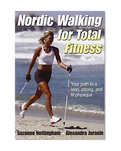 Nordic Walking for Total Fitness