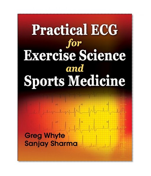 Practical ECG for Exercise Science and Sports Medicine