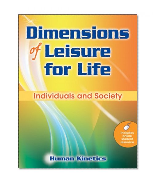 Dimensions of Leisure for Life: Individuals and Society