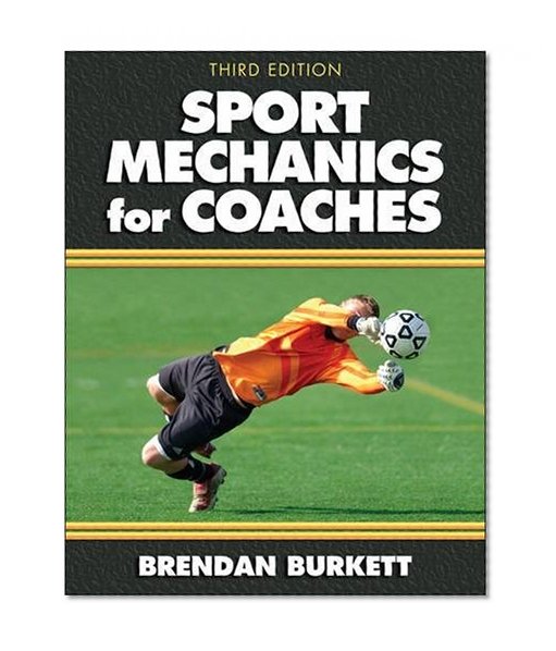 Sport Mechanics for Coaches - 3rd Edition