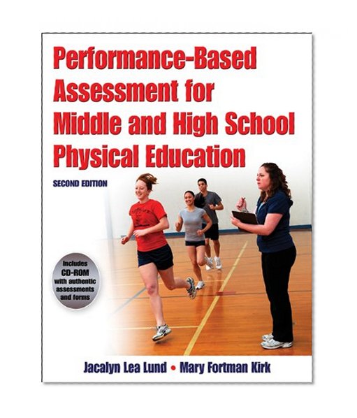 Performance-Based Assessment for Middle and High School Physical Education-2nd Edition