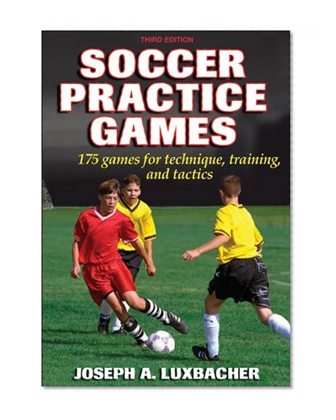 Soccer Practice Games - 3rd Edition