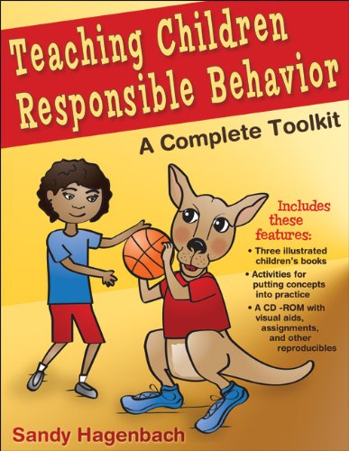 Teaching Children Responsible Behavior: A Complete Toolkit
