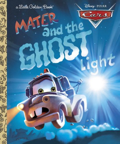 Book Cover Mater and the Ghost Light (Little Golden Book) (Cars movie tie in)