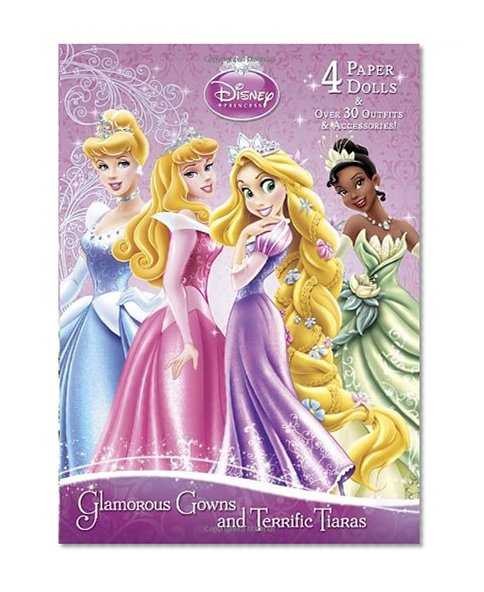 Glamorous Gowns and Terrific Tiaras (Disney Princess) (Paper Doll Book)