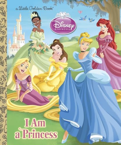 Book Cover I am a Princess (Disney Princess) (Little Golden Book)