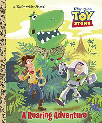 Book Cover A Roaring Adventure (Disney/Pixar Toy Story) (Little Golden Book)