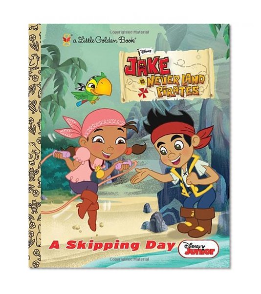 Book Cover A Skipping Day (Disney Junior: Jake and the Neverland Pirates) (Little Golden Book)