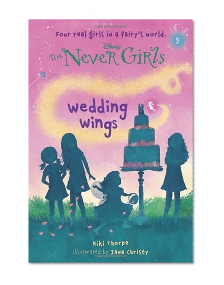 Book Cover Never Girls #5: Wedding Wings (Disney: The Never Girls)