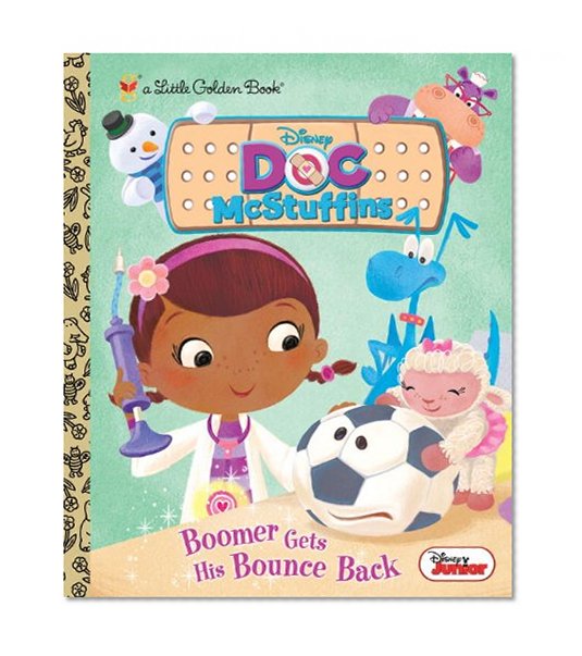 Book Cover Boomer Gets His Bounce Back (Disney Junior: Doc McStuffins) (Little Golden Book)