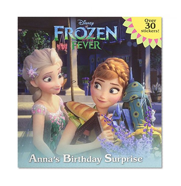 Book Cover Frozen Fever: Anna's Birthday Surprise (Disney Frozen) (Pictureback(R))