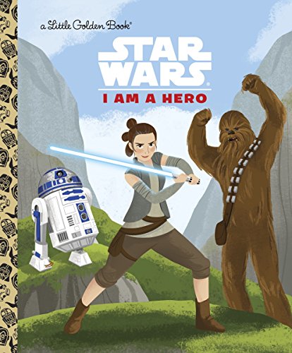 Book Cover I Am a Hero (Star Wars) (Little Golden Book)