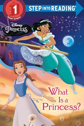 Book Cover What Is a Princess? (Disney Princess) (Step into Reading)