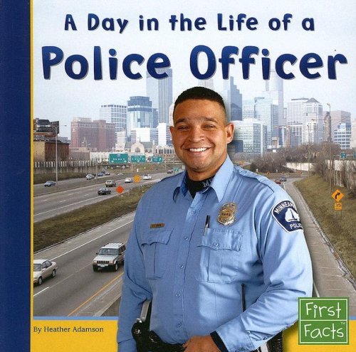 Book Cover A Day in the Life of a Police Officer (Community Helpers at Work)