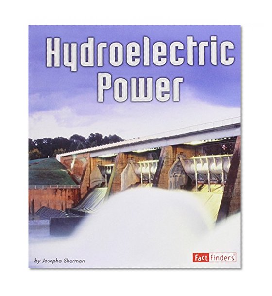 Hydroelectric Power (Energy at Work)