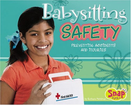 Babysitting Safety: Preventing Accidents and Injury