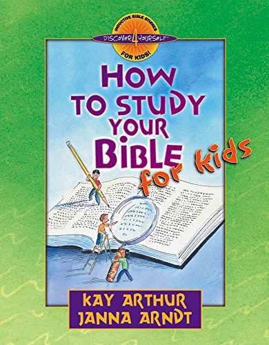 Book Cover How to Study Your Bible for Kids (Discover 4 YourselfÂ® Inductive Bible Studies for Kids)