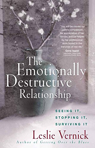Book Cover The Emotionally Destructive Relationship: Seeing It, Stopping It, Surviving It