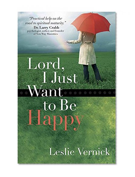 Book Cover Lord, I Just Want to Be Happy