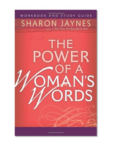 Book Cover The Power of a Woman's Words Workbook and Study Guide