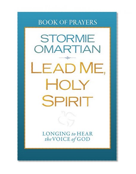 Book Cover Lead Me, Holy Spirit Book of Prayers: Longing to Hear the Voice of God
