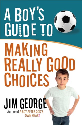 Book Cover A Boy's Guide to Making Really Good Choices