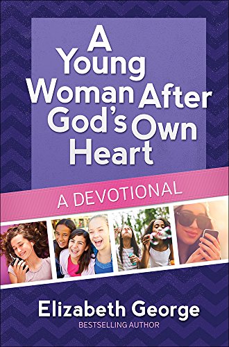 Book Cover A Young Woman After God's Own HeartÂ®--A Devotional
