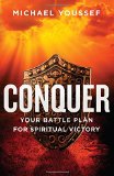 Conquer: Your Battle Plan for Spiritual Victory
