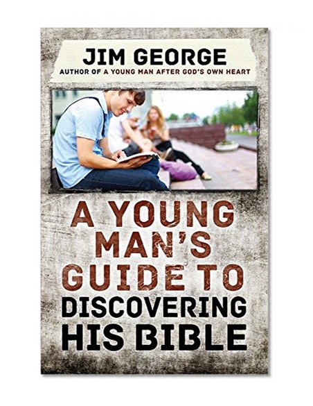 Book Cover A Young Man's Guide to Discovering His Bible