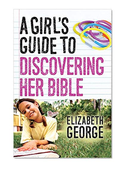Book Cover A Girl's Guide to Discovering Her Bible