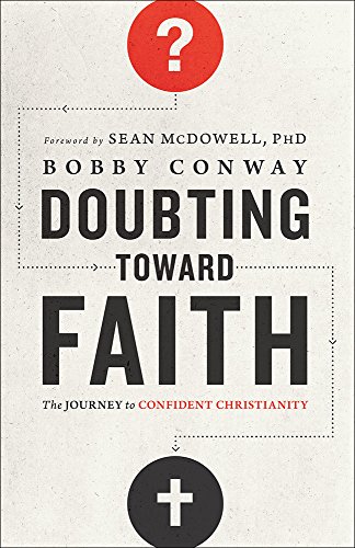 Book Cover Doubting Toward Faith: The Journey to Confident Christianity