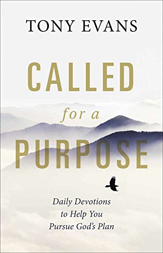 Book Cover Called for a Purpose: Daily Devotions to Help You Pursue God's Plan