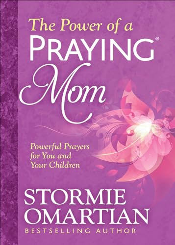 Book Cover The Power of a Praying® Mom: Powerful Prayers for You and Your Children