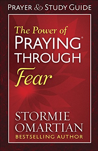 Book Cover The Power of Praying Through Fear Prayer and Study Guide