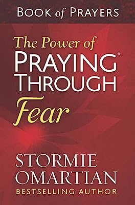 Book Cover The Power of PrayingÂ® Through Fear Book of Prayers