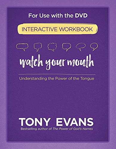Book Cover Watch Your Mouth Interactive Workbook: Understanding the Power of the Tongue