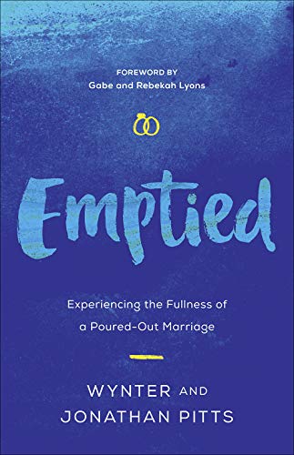 Book Cover Emptied: Experiencing the Fullness of a Poured-Out Marriage