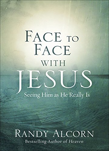 Book Cover Face to Face with Jesus: Seeing Him As He Really Is