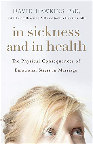 Book Cover In Sickness and in Health: The Physical Consequences of Emotional Stress in Marriage