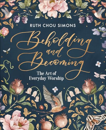 Book Cover Beholding and Becoming: The Art of Everyday Worship