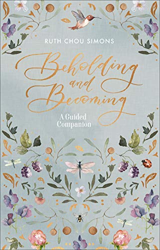 Book Cover Beholding and Becoming: A Guided Companion