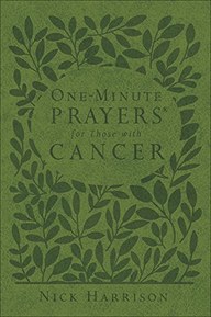 One-Minute PrayersÂ® for Those with Cancer