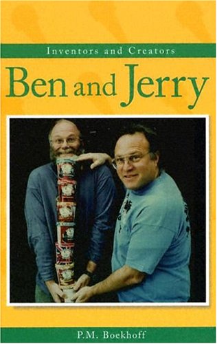 Ben and Jerry (Inventors and Creators)