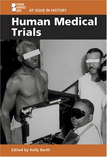 Human Medical Trials (At Issue in History)