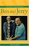 Ben and Jerry (Inventors and Creators)