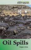 Oil Spills (Our Environment Series)