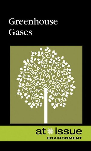 Greenhouse Gases (At Issue Series)