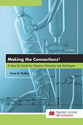 Book Cover Making the Connections 3: A How-To Guide for Organic Chemistry Lab Techniques, Third