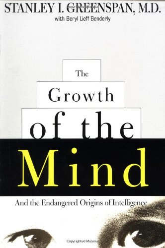 Book Cover The Growth of the Mind: And the Endangered Origins of Intelligence