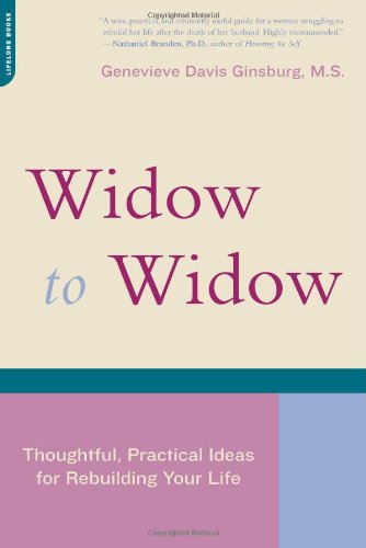 Book Cover Widow To Widow: Thoughtful, Practical Ideas For Rebuilding Your Life